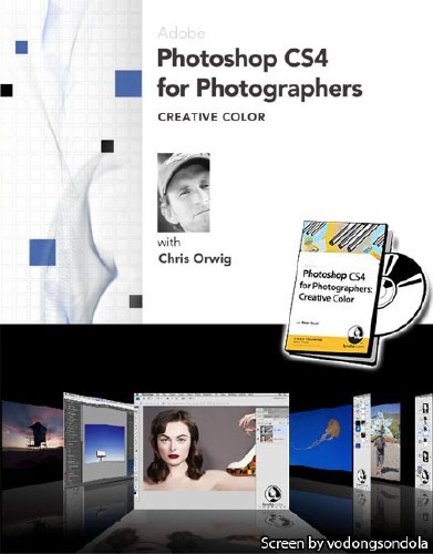Lynda.com - Photoshop CS4 for Photographers: Creative Color (with: Chris Orwig)