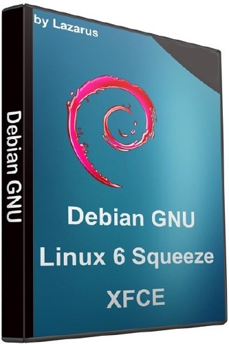 Debian GNU Linux 6 Squeeze XFCE by Lazarus i686 (1xDVD/2012)